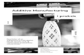 Additive Manufacturing i praksis...2020/08/21  · 5 strækkelig AM-viden scorer modsat kun gennemsnitsværdier på 3,03 og 2,90, hvilket indikerer, at der er behov for kompetenceløft
