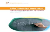 KNGF Evidence Statement...van de uiteindelijke kerndoelen schriftelijk onderwijs, is de vaardigheid om potlood en pen te hanteren, ook anno 2010, voorwaardelijk voor de kerndoelen.