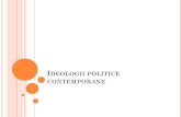 IDEOLOGII POLITICE CONTEMPORANEedu.utgjiu.ro/.../2020/03/RISE_-IDEOLOGII-POLITICE.pdf · 2020. 3. 10. · ideologii. Democraţia nu oferă o explicaţie asupra cauzelor stării lucrurilor,