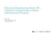Chemical Engineering in Water Infrastructure Projectsmc.hkie.org.hk/Upload/Doc/e59d8165-835b-49c6-9f91...- SWRO/BWRO array - staging and pass(es), modelling - post-treatment - water