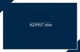 AZIMUT 103s - SSH Maritime · FRESH WATER CAPACITY 2,500 lt PROPULSION 2 x 63S3 Rolls Royce/Kamewa waterjets in stainless steel BOW THRUSTERS Hydraulic, 32hp WATER MAKER 2x Idromar