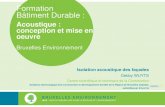 Formation Bâtiment Durable - Bruxelles Environnement · Isolation acoustique des façades 2 Objectifs de la présentation Connaitre et comprendre les normes d’application, Connaitre