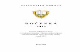 R O E N K A 2013 - unob.cz · Student's final papers and theses Student's activities in professional competitions ... v oboru „Bezpeþnostní management a kriminalistika“. Na