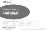 FRIDGE& FREEZER · OWNER'S MANUAL FRIDGE& FREEZER Read this owner's manual thoroughly before operating the appliance and keep it handy for reference at all times. ... TABLE OF CONTENTS