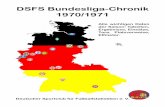 DSFS Bundesliga-Chronik 1970/71 · für einen aus- bzw. eingewechselten Spieler. In der Saison 1970/71 waren zwei Auswechslungen pro Mannschaft und Spiel erlaubt. Die Zahl dahinter