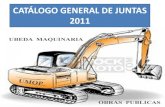 CATÁLOGO GENERAL 2011 - Actiweb · CATÁLOGO GENERAL DE JUNTAS 2011 • MISION DE UBEDA MAQUINARIA • Distribuir juntas de estanqueidad en general a • empresas de diferentes sectores