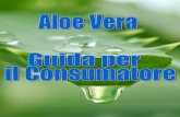 Aloe Vera: Guida per il Consumatore Vera Guida per il Consumatore.pdf · 2017. 7. 25. · Aloe Vera: Guida per il Consumatore 10 Buoni Motivi per Bere Aloe Vera 1. Aiuta la digestione