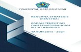BAB I PENDAHULUAN 1 - Denpasar · 2020. 5. 18. · Rencana Strategis Balitbang Kota Denpasar Tahun 2016 - 2021 1 BAB I PENDAHULUAN 1.1 Latar Belakang Rencana StrategisBadan Penelitian