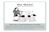 Go Girls! - The Compass for SBC · Dirisa bukana e gogo thusa go simolodisa puisano mo motseng ka ga go fokotsa kanamo ya mogare wa HIV mo bananeng ba basetsana. Ditshwantsho tse