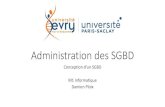 Administration des SGBDdamien.ploix.free.fr/SGBD/ASGBD_2_conception... · 2019. 9. 29. · • Logiques (Oracle/PostgreSQL): –Instance/database = base de données –Utilisateurs