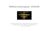 Mikroskopie 2008 - CSMS · 2017. 6. 6. · 3 Mikroskopie 2008 Pořádá: Československá mikroskopická společnost Vídeňská 1083, 142 20 Praha 4 Tel./Fax +420-241 062 219 email:
