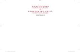 PATOLOGIA GENERALE - laFeltrinelli...La quinta edizione di questo libro di Patologia generale e di Fisiopatologia gene rale, che vede la luce a cinque anni di distanza dalla precedente