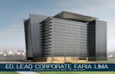 Ed. Lead Corporate Faria Lima - JLL Property · Ed. Lead Corporate Faria Lima Av. Brigadeiro Faria Lima, 4055 - SP, São Paulo