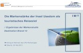 Die Markenstärke der Insel Usedom als touristisches Reiseziel · 2016. 2. 9. · Institut für Management und Tourismus in Kooperation mit: UTG Partnertag 29. Mai 2013 | Die Markenstärke