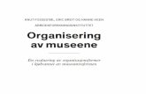Oppdraget - Norges museumsforbund · 2017. 3. 30. · (IKS), og BA samvirkelag. I følge statistikk for museum 2012 fra Kulturrådet er det i dag av museene som får driftsmidler