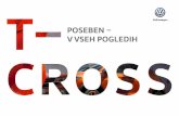 POSEBEN – V VSEH POGLEDIH - Porsche Inter Auto...Novi T-Cross – udobje notranjosti 15 T-Cross_V68.indd 15 19.12.18 16:15 Serijsko za T-Cross S Serijsko za T-Cross Life LF Serijsko