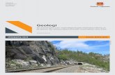 Geologi · 2020. 2. 5. · Geologi E6 Svenningelv-Lien. Ingeniørgeologisk tilstandsvurdering av jernbanen og vibrasjonsgrenseverdier i forbindelse med ny E6. ... Foto 6. og Tabell