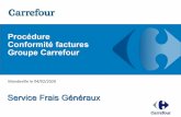 Carrefour€¦ · Carrefour Mondeville le 04/02/2020 Les données obligatoires sont renseignées sur le bon de commande reçu par le fournisseur à savoir 1. La référence de commande