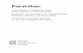Paracelsus - VomHonig.pdf · 2011. 9. 19. · Paracelsus Vom eigenen Vermögen der Natur Frühe Schriften zur Heilmittellehre Eingeleitet und übertragen von Gunhild Pörksen Mit