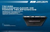 TS1050 - 88 - Decodificador de Tonos Telefonicos · 2017. 7. 28. · DECODIFICADOR DE TONOS TELEFONICOS. los números discados en el display digital (capacidad de 16 dígitos). El