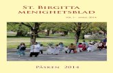 St. Birgitta menighetsblad - Den katolske kirkefredrikstad.katolsk.no/wp-content/uploads/2014/04/... · 2014. 4. 13. · St. Birgitta menighetsblad - Nr. 1 - 2014 4 Preken ved festen