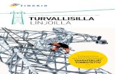 TURVALLISILLA LINJOILLA - Fingrid...T3-raportointi – työturvallisuuden seurannan mobiili apuväline Tunnista riskit, vältä vaarat Työturvallisuusasiat tutuiksi Fingridin verkkokoulussa