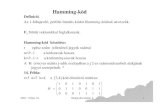 Hamming-kód - ELTEcompalg.inf.elte.hu/~zslang/Hkod3f.pdf · 2007. 5. 31. · Hamming-korlátból adódik, hogy r ≥ 2q–1. A 2-hibajavító BCH kódnál r ≤ 2q. (Belátható,
