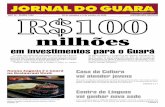 em investimentos para o Guará...N ANO - EDO de setembro a de outubro de DSRBO GRATUITAmilhões em investimentos para o Guará A cidade vai receber R4 104 milhões em obras até o