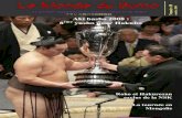 Le Monde du Sumo · 2011. 8. 5. · Le Monde du Sumo n°30 – octobre 2008 3 Mongol basho 2008 Mon premier basho "en direct" Le Cirque National Mongol a revêtu son habit de lumière