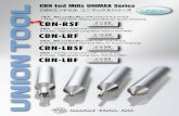 CBNエンドミル ユニマックスシリーズ Vol...3 CBN-RSF CR≦0.02 CR≧0.05 サイズ Size φ0.2～φ21 枚刃 超仕上げ加工用ロングネックラジアスエンドミル
