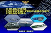 direktori industri pertahanan indonesia · 2018. 10. 19. · Direktori Industri Pertahanan Indonesia 2018-2019. Seperti kita ketahui, Indonesia memiliki Industri pertahanan dan Keamanan