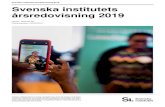Svenska institutets årsredovisning 2019 Svenska institutets … · 2020. 2. 25. · Svenska institutets årsredovisning 2019 Svenska institutet (SI) är en statlig myndighet som