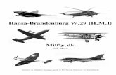 Hansa-Brandenburg W.29 (H.M.I) - MilflyHansa-Brandenburg W.29 (H.M.I) MF C/N Modt Udg Bemærkninger 20 OV.51 01/05-27 22/04-31 Anvendt som redningsfartøj uden vinger på LMST Avnø.
