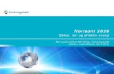 Mobilisering til Horisont 2020 - SINTEF€¦ · Horisont 2020 Sikker, ren og effektiv energi. Mari Lyseid Authen NCP Energi, Forskningsrådet. Industry meets Science, 2016-06-21
