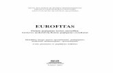 EUROFITAS - smlpc.lt · 2010. 11. 29. · dojamos bendros priemonës bei dokumentacija, vartojama ta pati kalba. Va-dinasi, visoje Europoje fiziná pajëgumà bûtina vertinti vienodai.