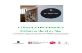 CLÀSSICS UNIVERSALS...CLÀSSICS UNIVERSALS Biblioteca Lloret de Mar Et recomanem algunes obres destacades de la literatura universal que pots trobar a la Biblioteca Municipal de Lloret