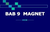 BAB 9 MAGNETsmpn45jkt.sch.co.id/images/cms/20103401/6/file/MAGNET.pdfSIFAT KEMAGNETAN BAHAN Dikenal 3 macam sifat kemagnetan bahan yaitu Ferromagnetik, Paramagnetik, dan Diamagnetik.