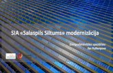 SIA «Salaspils Siltums» modernizācija SalaspilsSiltums... · 2020. 6. 3. · siltums . 2010-2014 uzstÄdïtl gÄzes ÛdenssildÄmiekatlivapor ttkv-ioo-ioo 2010-2014 modernizÊta