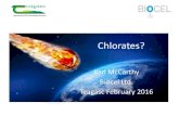Chlorates? - Teagasc · Biocel Ltd. Teagasc February 2016 •Chemistry of Oxychloro anions •Chloralkali industry •Hypochlorite •Decomposition Reactions & Conditions •Recommendations