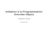 Initiation à la Programmation Orientée Objetss.jeudy.free.fr/documents/support-programmation-orientee... · 2020. 4. 7. · La programmation orientée objet (POO) a été élaborée