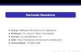 Derivada Numerica´ - PRINCIPALmetodosnumericoscem.weebly.com/uploads/2/5/9/7/25971049/... · 2018. 9. 10. · beamer-tu-logo Deﬁnici´on de derivada Derivada aproximada Derivada