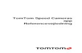 TomTom Speed Cameras appdownload.tomtom.com/open/manuals/TomTom_Speed_Cameras... · 2016. 7. 12. · 4 Frekvensen af opdateringer Din TomTom-app opdateres løbende, medmindre forbindelsen