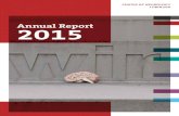 Annual Report 2015 · 2016. 6. 7. · ANNUAL REPORT 2015 THE CENTER OF NEUROLOGY DEVELOPMENT OF STAFF Center of Neurology (by headcount) 2013 2014 2015 348 343 358 NUMBER OF PUBLICATIONS