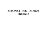 GIBSOVA I HELMHOLCOVA ENERGIJA i... · 2020. 3. 19. · HELMHOLCOVA SLOBODNA ENERGIJA A-termodinamička funkcija stanja # = 7 F 6 5 Ako je T=const. i reverzibilan proces: @#= @7 F6