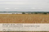 Baseline 2027 for udvalgte elementer - Aarhus Universitet · 2020. 11. 4. · Med baseline menes i denne sammenhæng effekten af allerede vedtagne initiativer samt øvrig udvikling