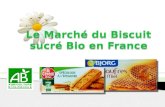 Le Marché du Biscuit sucré Bio en Franced1n7iqsz6ob2ad.cloudfront.net/document/pdf/5384a06f7fb7e.pdf · 2014. 5. 27. · Les parts de marché en valeur: Le marché du biscuit sucré