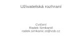 Cvičení Radek Simkanič radek.simkanic.st@vsbmrl.cs.vsb.cz/people/simkanic/URO/ex1/uro1.pdf · 2018. 2. 26. · i Tco_wdt i2c_i881 marsßmarsmain /usr Is/bash $ grep none /usr Is/bash
