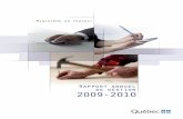 Rapport annuel de gestion 2009-2010 - Quebec · 2014. 8. 21. · III Avant-propos Le Rapport annuel de gestion 2009-2010 du ministère du Travail respecte les dispositions de la Loi