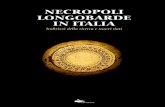 NECROPOLI - Archeomedia · 2015. 9. 24. · NECROPOLI LONGOBARDE IN ITALIA Indirizzi della ricerca e nuovi dati Atti del Convegno Internazionale 26 - 28 settembre 2011 Castello del