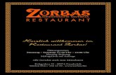 Herzlich willkommen im Restaurant Zorbas!Herzlich willkommen im Restaurant Zorbas! Öffnungszeiten Dienstag – Sonntag: 17:30 Uhr – 23:00 Uhr Montag: Ruhetag Mittagstisch auf Anfrage